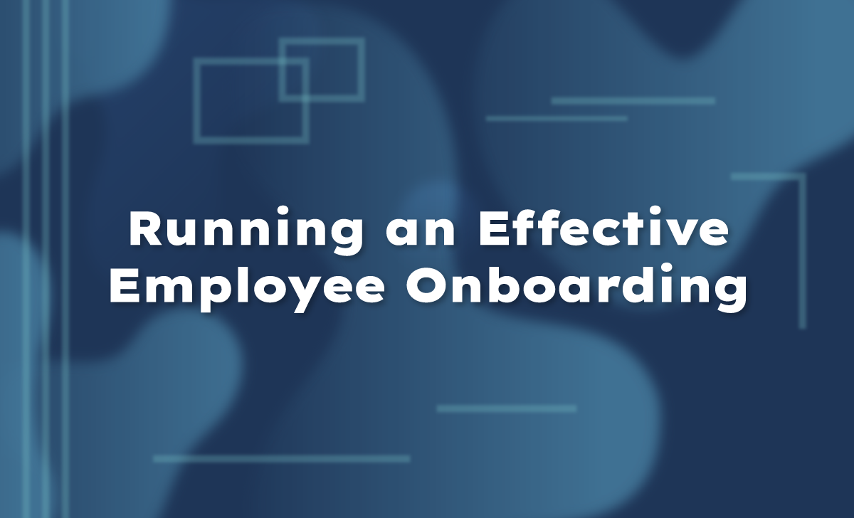 Running an Effective Employee Onboarding