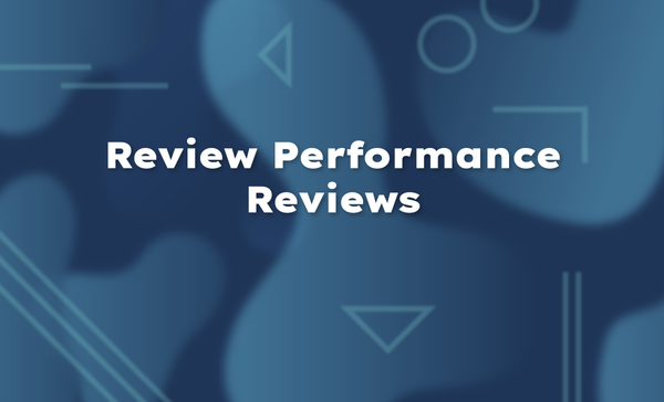 Review Performance Reviews